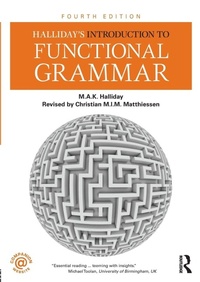 Enlarge image Cover: Halliday's Introduction to Functional Grammar - Routledge
