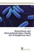 Cover: Biosynthese von Nitroverbindungen - S&uuml;dwestdeutscher Verlag f&uuml;r Hochschulschriften