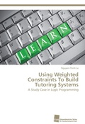 Cover: Using Weighted Constraints To Build Tutoring Systems - S&uuml;dwestdeutscher Verlag f&uuml;r Hochschulschriften