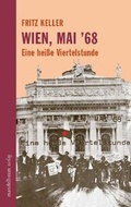 Cover: Wien, Mai &acute;68 - Mandelbaum Verlag eG