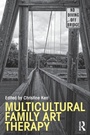 Cover: Multicultural Family Art Therapy - Routledge