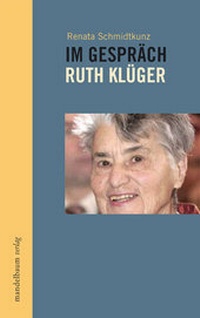 Enlarge image Cover: Im Gespräch - Ruth Klüger - Mandelbaum Verlag eG