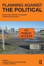 Cover: Planning Against the Political - Routledge