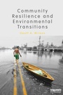 Cover: Community Resilience and Environmental Transitions - Routledge
