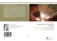 Abbildung von: Nanoskalige optische Fasern - Südwestdeutscher Verlag für Hochschulschriften