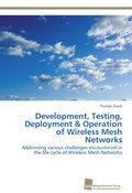 Cover: Development, Testing, Deployment & Operation of Wireless Mesh Networks - S&uuml;dwestdeutscher Verlag f&uuml;r Hochschulschriften AG  Co. KG