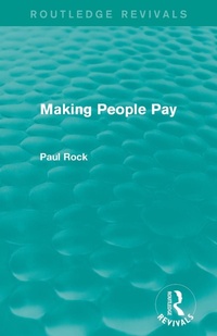 Enlarge image Cover: Making People Pay (Routledge Revivals) - Routledge