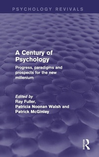 Enlarge image Cover: A Century of Psychology (Psychology Revivals) - Routledge