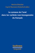 Cover: La syntaxe de l'oral dans les vari&eacute;t&eacute;s non-hexagonales du fran&ccedil;ais - Stauffenburg