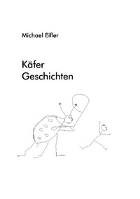 Abbildung von: Käfer - Geschichten - epubli