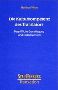 Cover: Die Kulturkompetenz des Tranlators - Stauffenburg