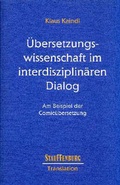 Cover: &Uuml;bersetzungswissenschaft im interdisziplin&auml;ren Dialog - Stauffenburg