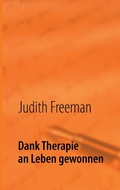 Cover: Dank Therapie an Leben gewonnen - BoD - Books on Demand