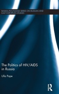 Cover: The Politics of HIV/AIDS in Russia - Routledge