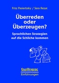 Cover: &Uuml;berreden oder &uuml;berzeugen? - Stauffenburg