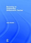 Cover: Becoming an Outstanding Mathematics Teacher - Routledge