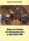 Cover: Status und Funktion des Hofkapellmeisters in Wien (1848-1918) - Helbling
