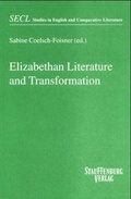 Cover: Elizabethan Literature and Transformation - Stauffenburg