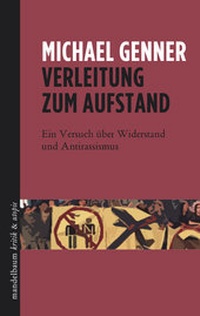 Abbildung von: Verleitung zum Aufstand - Mandelbaum Verlag eG