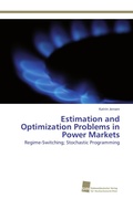 Cover: Estimation and Optimization Problems in Power Markets - S&uuml;dwestdeutscher Verlag f&uuml;r Hochschulschriften