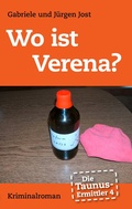 Cover: Die Taunus-Ermittler, Band 4 - Wo ist Verena? - BoD - Books on Demand