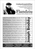 Cover: Flandziu. Halbjahresbl&auml;tter f&uuml;r Literatur der Moderne / Joseph Brodsky - Stauffenburg