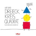 Cover: Wir sind Dreieck, Kreis, Quadrat - Velber