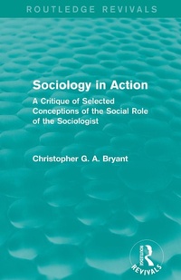 Enlarge image Cover: Sociology in Action (Routledge Revivals) - Routledge