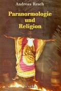 Cover: Paranormologie und Religion - Resch Verlag