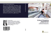 Enlarge image Cover: Critical Shopping Experiences - Südwestdeutscher Verlag für Hochschulschriften