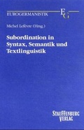 Cover: Subordination in Syntax, Semantik und Textlinguistik - Stauffenburg