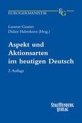 Cover: Aspekt und Aktionsarten im heutigen Deutsch - Stauffenburg