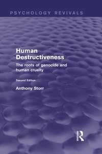 Enlarge image Cover: Human Destructiveness (Psychology Revivals) - Routledge