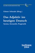 Cover: Das Adjektiv im heutigen Deutsch - Stauffenburg