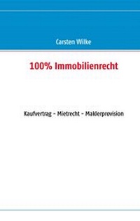 Abbildung von: 100% Immobilienrecht - BoD - Books on Demand