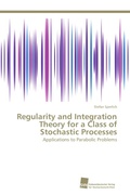 Cover: Regularity and Integration Theory for a Class of Stochastic Processes - S&uuml;dwestdeutscher Verlag f&uuml;r Hochschulschriften