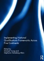 Cover: Implementing National Qualifications Frameworks Across Five Continents - Routledge