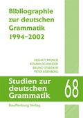 Cover: Bibliographie zur deutschen Grammatik. 1994-2002 - Stauffenburg