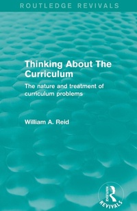 Enlarge image Cover: Thinking About The Curriculum (Routledge Revivals) - Routledge