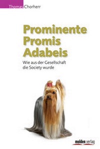 Enlarge image Cover: Prominente - Promis - Adabeis - Molden Verlag in Verlagsgruppe Styria GmbH & Co. KG