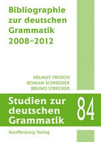 Abbildung von: Bibliographie zur deutschen Grammatik 2008-2012 - Stauffenburg