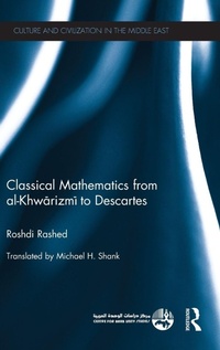 Enlarge image Cover: Classical Mathematics from Al-Khwarizmi to Descartes - Routledge