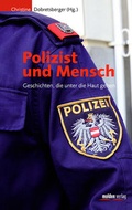 Cover: Polizist und Mensch - Molden Verlag in Verlagsgruppe Styria GmbH &  Co. KG