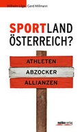 Cover: Sportland &Ouml;sterreich? - Molden Verlag in Verlagsgruppe Styria GmbH &  Co. KG
