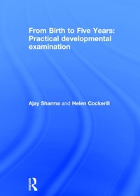 Abbildung von: From Birth to Five Years: Practical Developmental Examination - Routledge