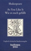 Cover: As You Like It / Wie es euch gef&auml;llt - Stauffenburg