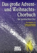 Cover: Das gro&szlig;e Advent-und Weihnachts-Chorbuch f&uuml;r gemischten Chor - Helbling