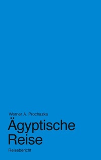 Abbildung von: Ägyptische Reise - BoD - Books on Demand