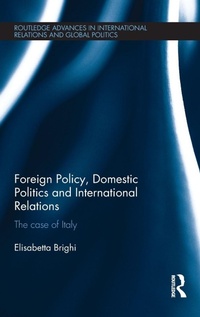 Bild vergrößern Bild: Foreign Policy, Domestic Politics and International Relations - Routledge