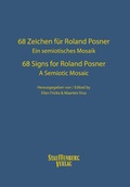 Cover: 68 Zeichen f&uuml;r Roland Posner. Ein semiotisches Mosaik / 68 Signs for Roland Posner. A Semiotic Mosaic - Stauffenburg
